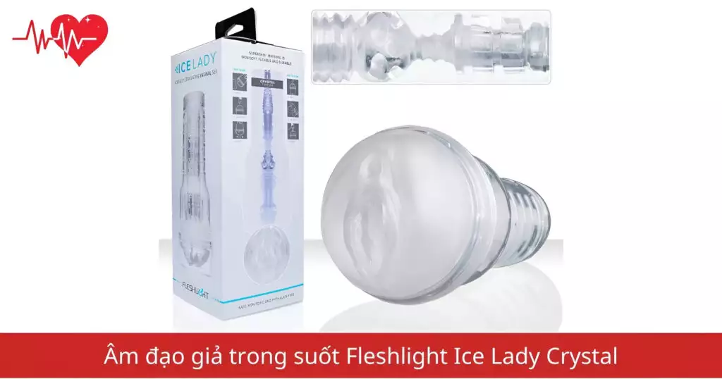 Âm đạo giả Fleshlight Ice Lady Crystal trong suốt