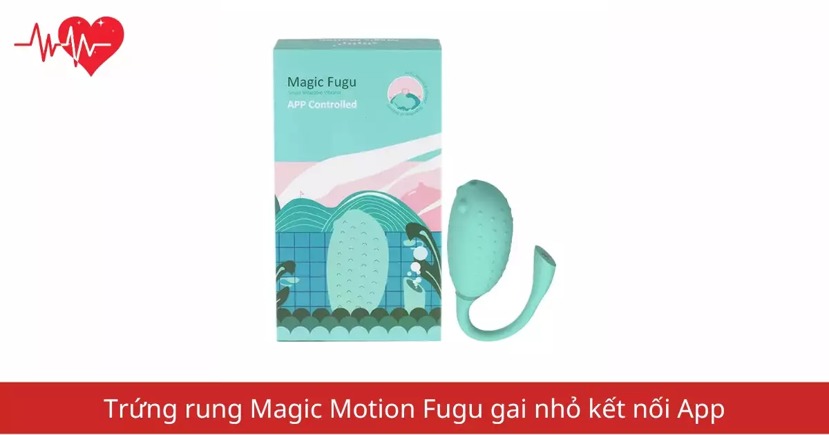 Trứng rung Magic Motion Fugu gai nhỏ kết nối App