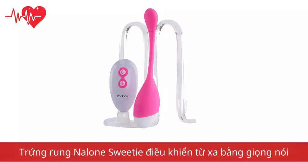 Trứng rung Nalone Sweetie điều khiển từ xa bằng giọng…