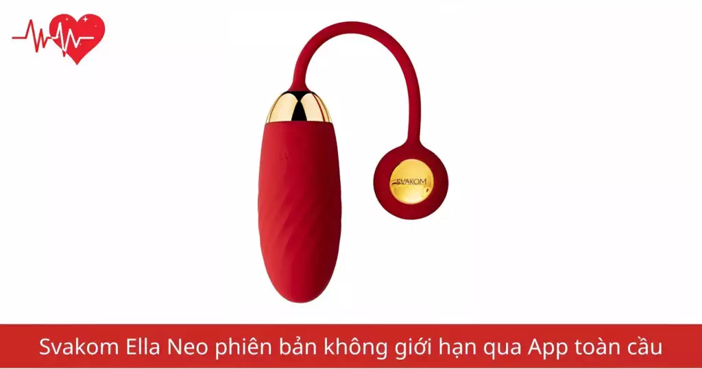 Trứng rung Svakom Ella Neo phiên bản không giới hạn…